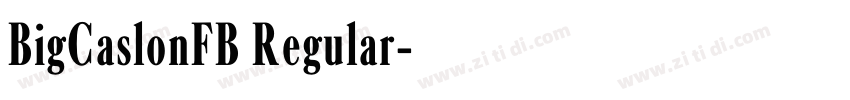 BigCaslonFB Regular字体转换